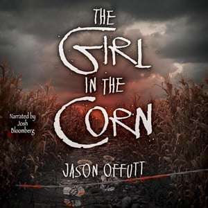 The Girl in the Corn: The Girl in the Corn, Book 1