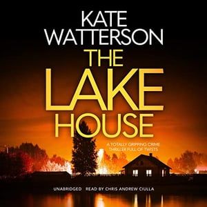 The Lake House: Detective Chris Bailey, Book 1