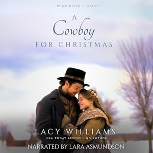 A Cowboy for Christmas: Wind River Legacy, Book 5