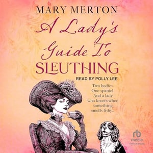 A Lady's Guide to Sleuthing