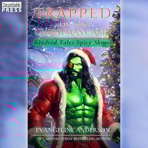 Trapped in the Christmas Cabin: Kindred Tales Spicy Shorts, Book 1