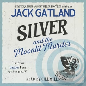 Silver and the Moonlit Murder: Carlyle & Silver Cozy Mysterie, Book 3