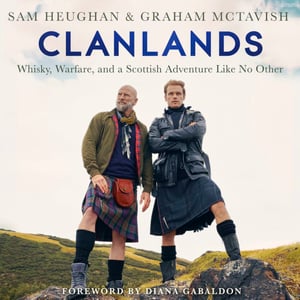Clanlands: A Road Trip Through Scotland’s History, Legends and Whisky – an unforgettable journey