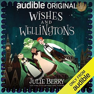 Wishes and Wellingtons