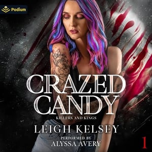 Crazed Candy: Killers and Kings, Book 1