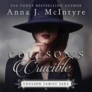 Coulson's Crucible: Coulson Family Saga, Book 2