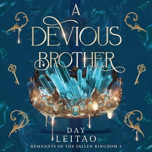 A Devious Brother: Remnants of the Fallen Kingdom, Book 3
