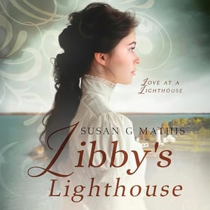 Libby's Lighthouse: Love at a Lighthouse, Book 1