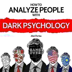 How to Analyze People with Dark Psychology: The Complete Guide to Predict People's Emotions, Manipulation, and Personality Types: Techniques to Read People & Protect Yourself from Mind Manipulation