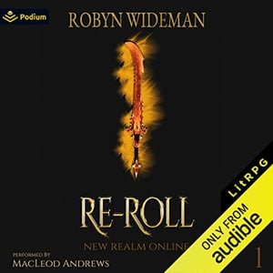 Re-Roll: A LitRPG Adventure: New Realm Online, Book 1
