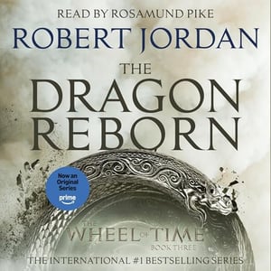 The Dragon Reborn: Book Three of 'The Wheel of Time'