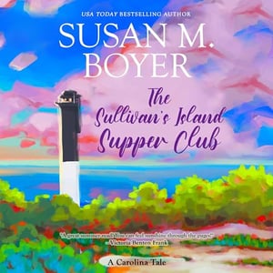 The Sullivan's Island Supper Club: Carolina Tales, Book 3