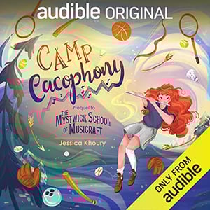 Camp Cacophony: The Mystwick School of Musicraft, Book 0.5