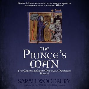 The Prince's Man: The Gareth & Gwen Medieval Mysteries