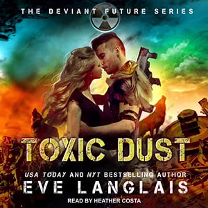 Toxic Dust: The Deviant Future, Book 1