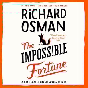 The Impossible Fortune: A Thursday Murder Club Mystery, Book 5