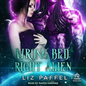 Wrong Bed, Right Alien: Luxx Aliens on Earth, Book 1