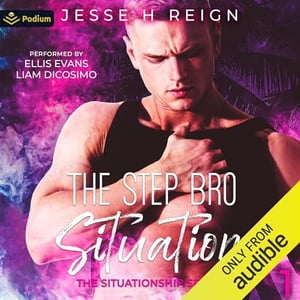 The Step Bro Situation: The Situationship Series, Book 1
