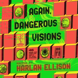 Again, Dangerous Visions