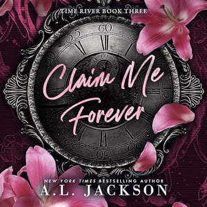 Claim Me Forever: Time River, Book 3