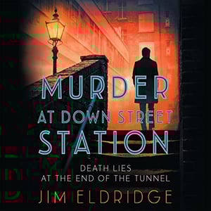 Murder at Down Street Station: London Underground Station, Book 2