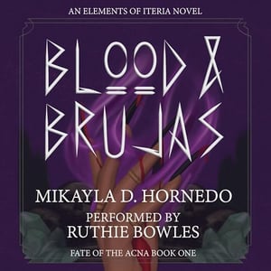 Blood & Brujas: Fate of the Acna, Book 1