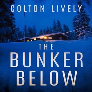 The Bunker Below: An EMP Post Apocalypse Prepper Survival Thriller (EMP Survival in a Powerless World, Book 111)