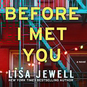 Before I Met You: A Novel