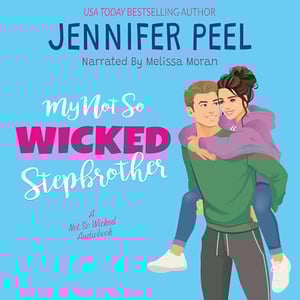 My Not So Wicked Stepbrother: My Not So Wicked Series, Book 1