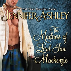 The Madness of Lord Ian Mackenzie: Mackenzies Series, Book 1