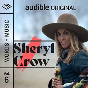 Sheryl Crow: Words + Music, Vol. 6