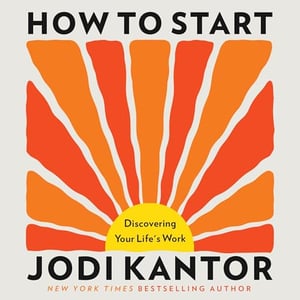How to Start: Discovering Your Life's Work