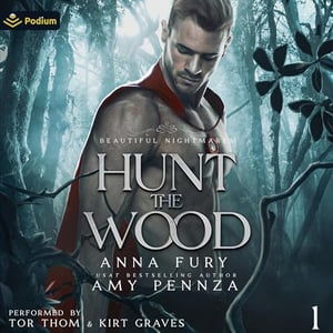 Hunt the Wood: Beautiful Nightmares, Book 1