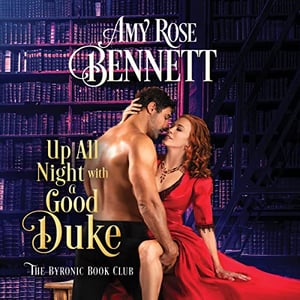 Up All Night with a Good Duke: The Byronic Book Club, Book 1