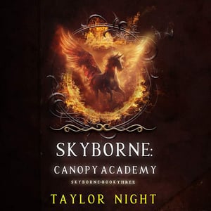 Skyborne: Canopy Academy (Skyborne Series—Book Three)
