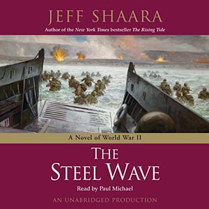 The Steel Wave: A Novel of World War II