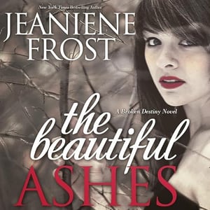 The Beautiful Ashes: Broken Destiny, Book 1