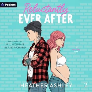 Reluctantly Ever After: The Oops Baby Club, Book 2