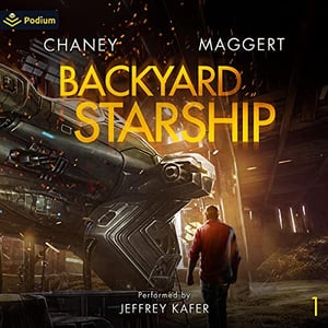 Backyard Starship: Backyard Starship, Book 1