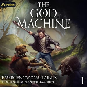 The God Machine: An Isekai LitRPG: The God Machine, Book 1