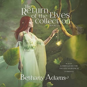 The Return of the Elves Series, Volumes 1-4: Soulbound, Sundered, Exiled, and Seared