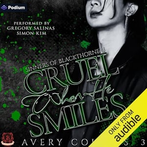 Cruel When He Smiles: Sinners of Blackthorne U, Book 3