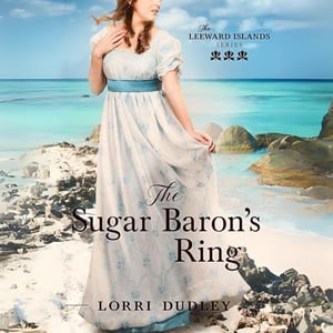 The Sugar Baron's Ring: The Leeward Island Series, Book 3
