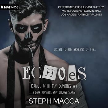 Echoes: Dance with My Demons, Book 2