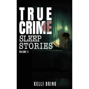 True Crime Sleep Stories: Volume 1