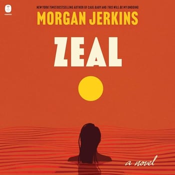Zeal: A Novel
