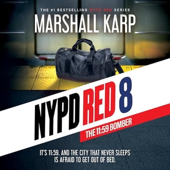 NYPD Red 8: The 11:59 Bomber: NYPD Red, Book 8