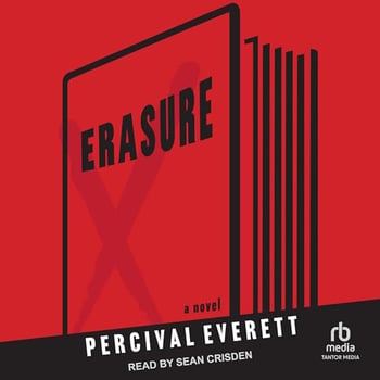 Erasure: A Novel