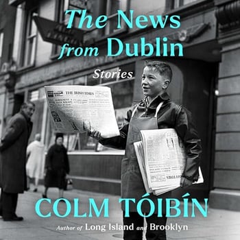 The News from Dublin: Stories