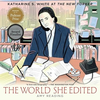The World She Edited: Katharine S. White at The New Yorker